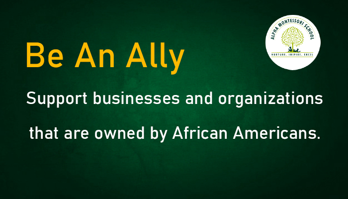 Be an Ally - Supporting African Americans - Montessori school frisco | Alpha Montessori