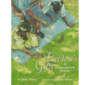 Freedom Gifts - A Juneteenth Story