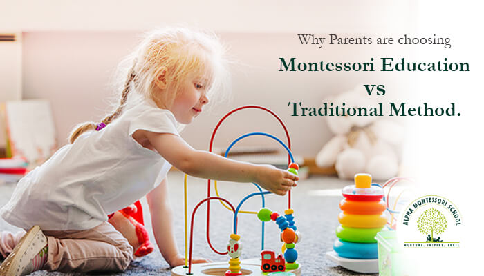Montessori vs Traditional Education - Alpha Montessori School